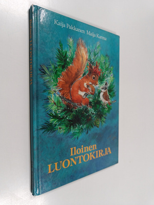 Maija Karma ym. : Iloinen luontokirja