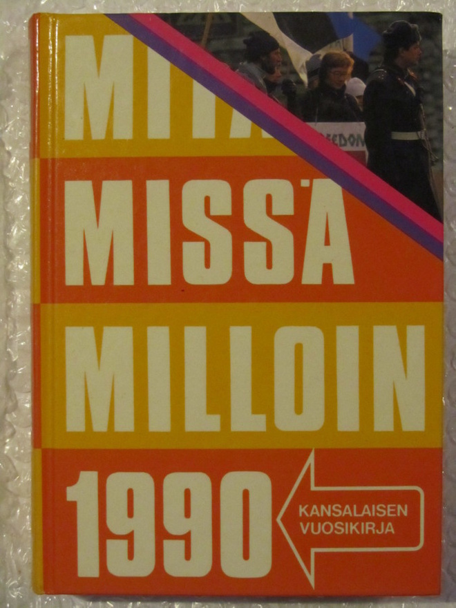 Mitä missä milloin • kansalaisen vuosikirja 1990