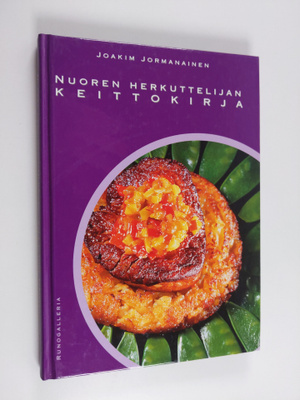 Joakim Jormanainen : Nuoren herkuttelijan keittokirja