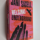 Jani Saxell : Helsinki Underground (signeerattu, tekijän ... - pikkukuva 1