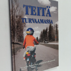 Kirill Härkänen : Teitä turvaamassa : 30 vuotta Tielaitok... - pikkukuva 1