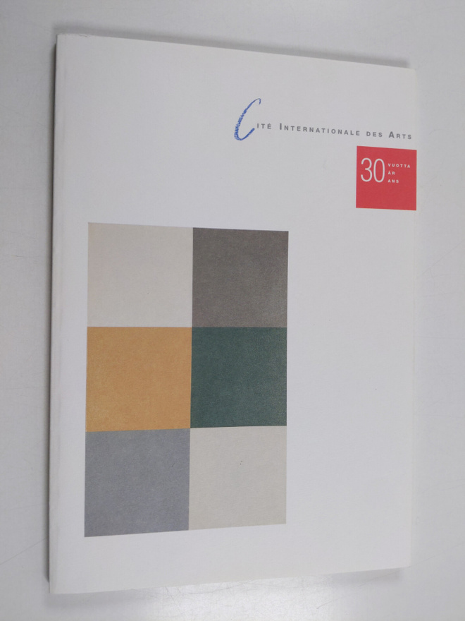 Timo (toim.) Arjas : Cite internationale des arts : 30 vu...