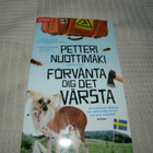 Petteri Nuottimäki Förvänta dig det värsta -pok - pikkukuva 1