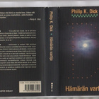 Dick, Philip K.: Hämärän vartija, Love kirjat 1990, skp.,K3+ - pikkukuva 1