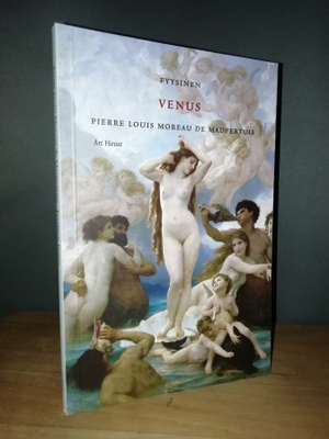 Fyysinen Venus - Pierre Louis de Moreau Maupertuis 1.p.Uusi