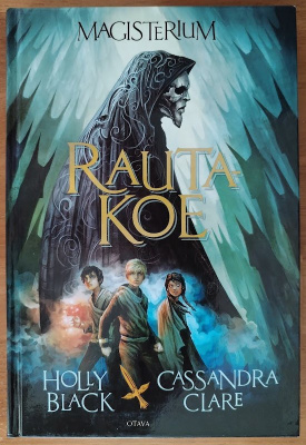 Holly Black & Cassandra Clare: Rautakoe