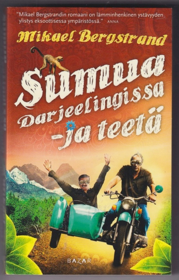 Mikael Bergstrand: Sumua Darjeelingissa - ja teetä