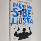 Martti Turtola : Rakastan Sibeliusta : ja muita musiikill... - pikkukuva 1