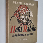 Pentti Haanpää : Heta Rahko korkeassa iässä : Uusia juttuja - pikkukuva 1