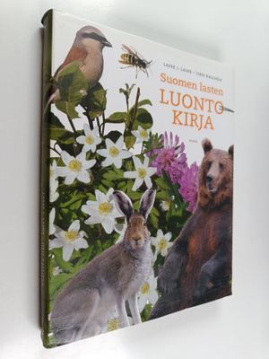 Iiris Kalliola ym. : Suomen lasten luontokirja