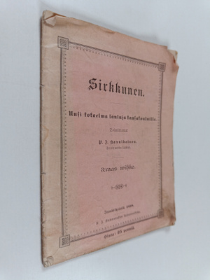 Sirkkunen : uusi kokoelma lauluja kansakouluille : kolmas...