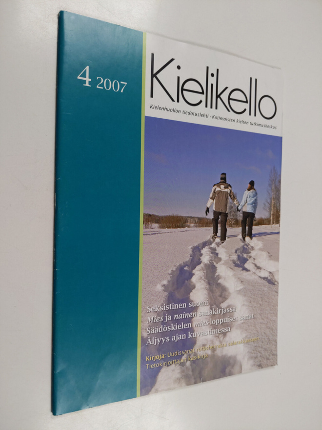 Kielikello 4/2007 : Kielenhuollon tiedotuslehti
