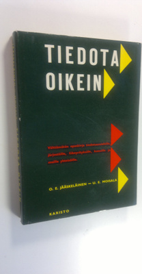 O. E. Jääskeläinen : Tiedota oikein