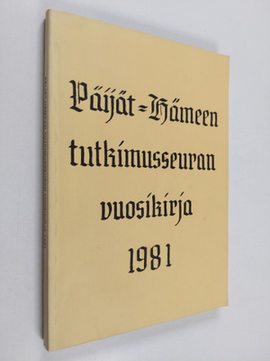 Päijät-Hämeen tutkimusseuran vuosikirja 1981