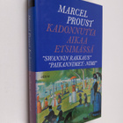 Marcel Proust : Kadonnutta aikaa etsimässä 2 : Swannin ti... - pikkukuva 1