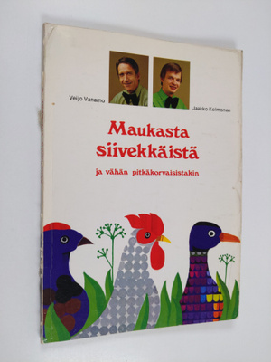 Jaakko Kolmonen : Maukasta siivekkäistä ja vähän pitkäkor...