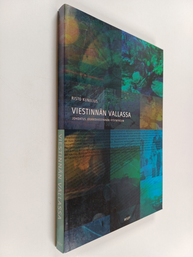 Risto Kunelius : Viestinnän vallassa