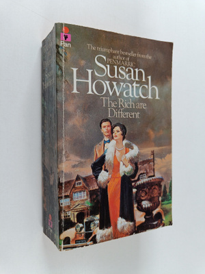 Susan Howatch : The rich are different