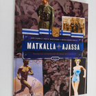 Jari Eilola : Matkalla ajassa : vaiheita itsenäisen Suome... - pikkukuva 1