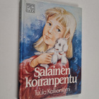 Tuula Kallioniemi : Salainen koiranpentu : lastenromaani - pikkukuva 1