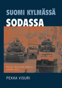 Pekka Visuri - Suomi kylmässä sodassa
