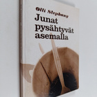 Olli Stephany : Junat pysähtyvät asemalla - pikkukuva 1