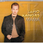 CDS TAPIO KANGAS MAMA - pikkukuva 1