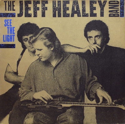 The Jeff Healey Band – See The Light LP