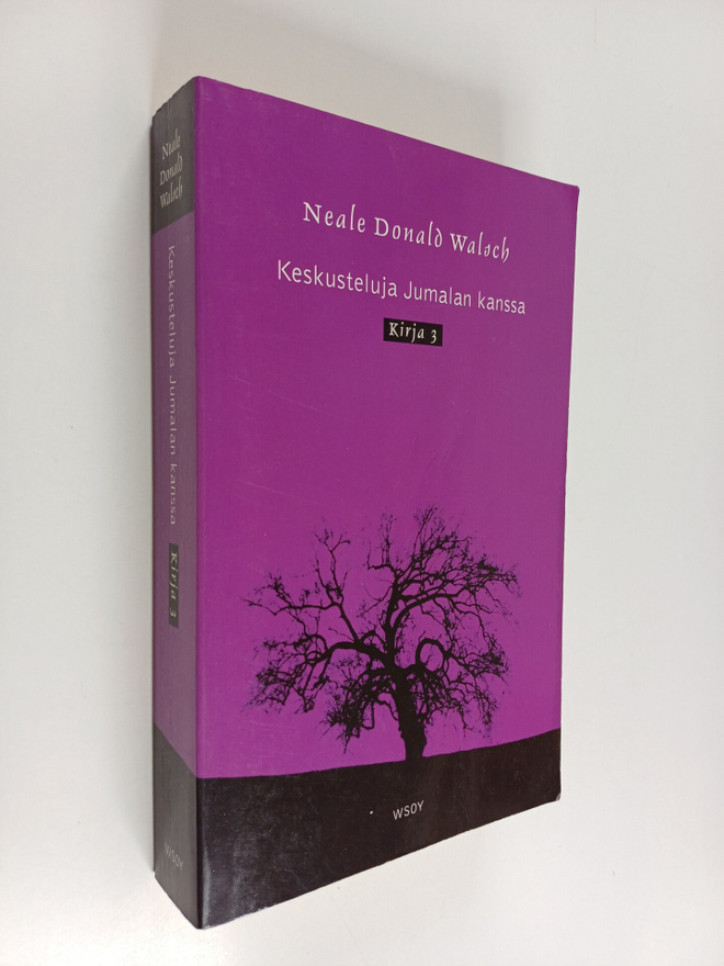 Neale Donald Walsch : Keskusteluja Jumalan kanssa : Kirja 3