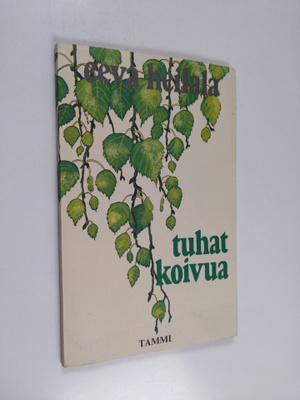 Eeva Heilala : Tuhat koivua : runoja