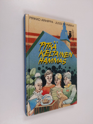 Pirkko Arhippa : Pitkä keltainen hammas