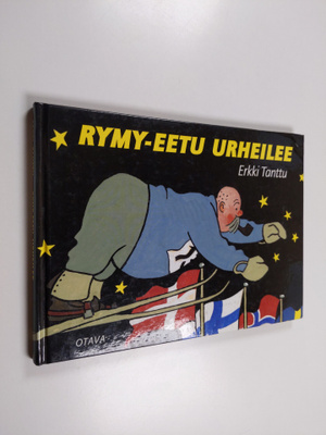 Erkki Tanttu : Rymy-Eetu urheilee