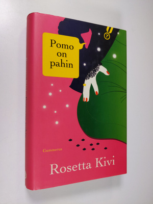 Rosetta Kivi : Pomo on pahin