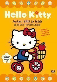 Hello Kitty - Autan Äitiä Ja Isää Ja muita kertomuksia