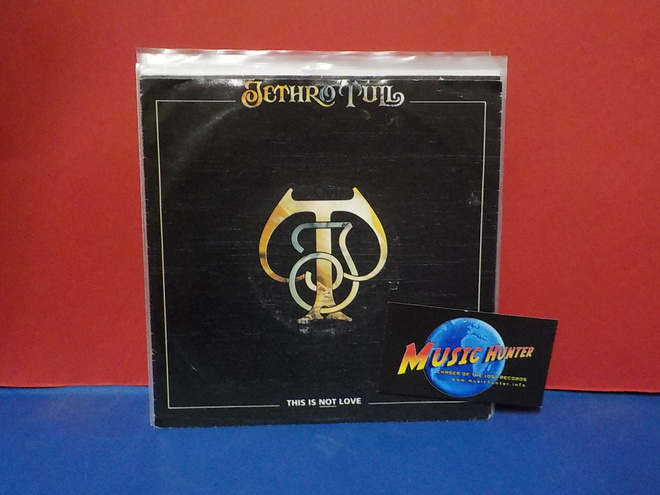 JETHRO TULL - THIS IS NOT LOVE EX/EX- GER -91 7"