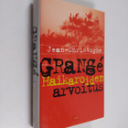 Jean-Christophe Grange : Haikaroiden arvoitus - pikkukuva 1