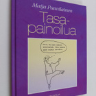 Maija Paavilainen : Tasapainoilua - pikkukuva 1