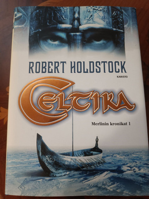 Robert Holdstock: Celtika