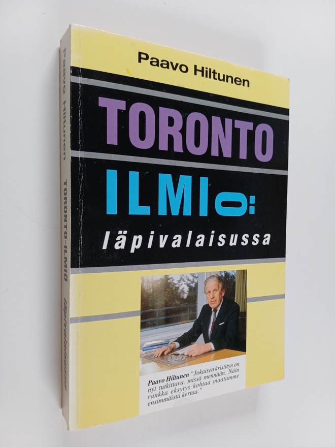Paavo Hiltunen : Toronto-ilmiö läpivalaisussa (signeeratt...