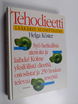 Helga Köster : Tehodieetti : ihannedieetti, vihreä dieett...