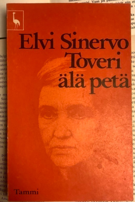 Elvi Sinervo - Toveri älä petä (nid.)