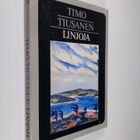 Timo Tiusanen : Linjoja : tutkielmia kirjallisuudesta ja ... - pikkukuva 1