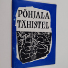 Pohjala tähistel : jalkaväkirykmentti 200:n veteraanien a... - pikkukuva 1