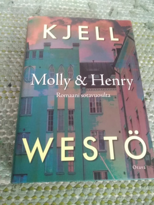 Kjell Westö: Molly & Henry