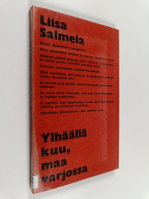 Liisa Salmela : Ylhäällä kuu, maa varjossa