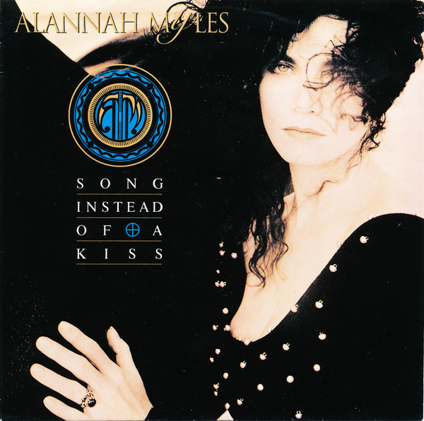 7” SINGLE Alannah Myles - Song Instead Of A Kiss