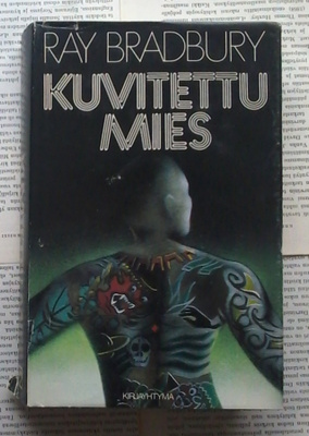 Ray Bradbury - Kuvitettu mies (sid.)