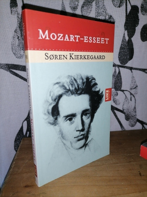 Søren Kierkegaard - Mozart-esseet - Uusi