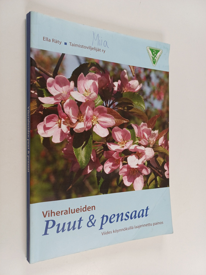 Ella Räty : Viheralueiden puut & pensaat