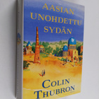 Colin Thubron : Aasian unohdettu sydän - pikkukuva 1
